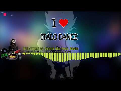DJ Sanny J vs. Sonny Aka Feat. Kevin - Pensami Anche Tu (The Libertine Remix)