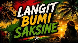 Download lagu LANGIT BUMI SAKSINE Versi REGGAE SENJA ( MUSIC LYRIC VIDEO) mp3