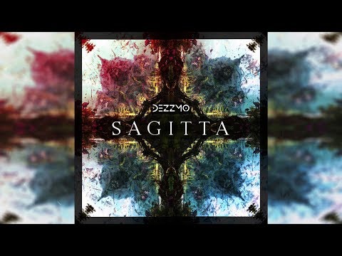 DEZZMO - Sagitta (Official Audio)