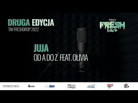 Juja - Od A do Z feat. Olivia - TiW FRESHDROP