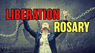 Liberation Rosary | Rosary of Liberation | Powerful Intercession Breaking Chains