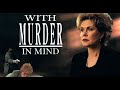 With Murder In Mind Full Movie Elizabeth Montgomery Robert Foxworth Howard Rollins