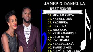James & Daniella Best Songs | James & Daniella Greatest Full Album