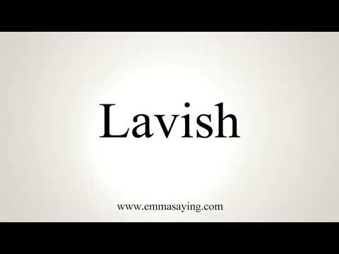 How To Pronounce Lavish