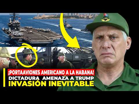 ÚLTIMA HORA🚨 PORTAAVIONES de TRUMP a LA HABANA // La DICTADURA Amenaza // INVASIÓN Inminente❓