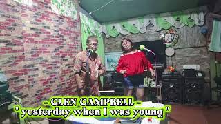 Yesterday when I was young, by ( GLEN CAMPBELL ) Cover by Myrna and junsan, please subscribe thanks.