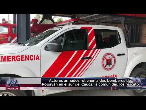 Actores armados retienen a dos bomberos de Popayán en el sur del Cauca, la comunidad los rescato