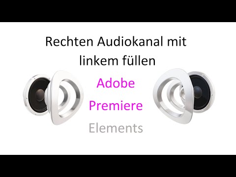 Copy audio track / fill second channel / Adobe Premiere Elements / Mono instead of just one channel