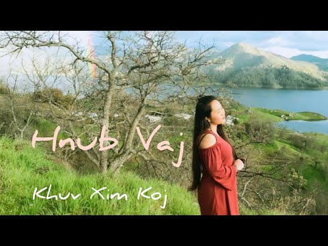 Hnub Vaj - Khuv Xim Koj