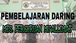 AL LISAN || TAHFIDZ KELAS 8 PERTEMUAN 6 || PJJ MTs. PERGURUAN MU&#39;ALLIMAT JOMBANG