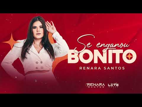 RENARA SANTOS - Se Enganou Bonito (Áudio Oficial)