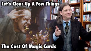 Let’s Clear Up A Few Things About The Cost Of Magic: The Gathering Cards