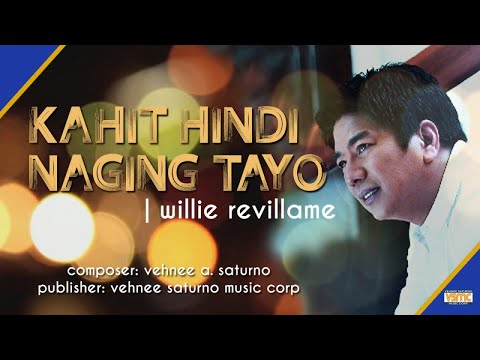Willie Revillame - Kahit Hindi Naging Tayo (Official Lyric Video)