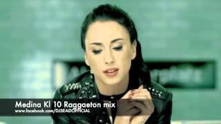 Medina kl 10 Raggaeton (DJSEAD)