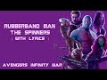 The rubberband man //Lyrics (Avengers Infinity War Soundtrack) Guardians song