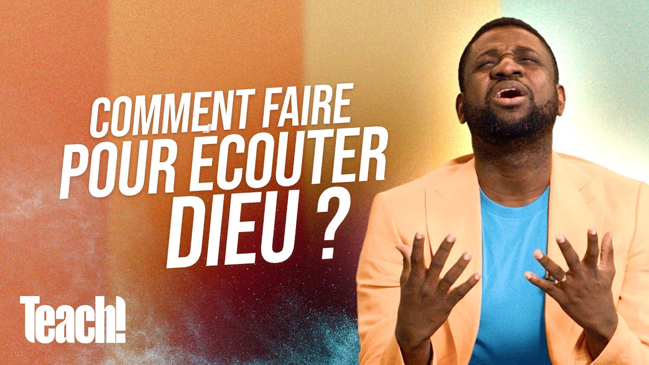 Comment faire pour écouter Dieu ? - Teach! - Athoms Mbuma