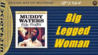 Muddy Waters - Big Legged Woman (Kostas A~171)