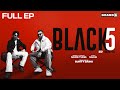 Black 5 (EP SIDE-B) : Noor Tung | San B | Bunty Bains | Latest Punjabi Songs 2021 | New Punjabi Song