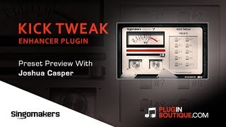 Video thumbnail for Kick Tweak - Kick Drum Enhancer By Singomakers - Preset Preview by Plugin Boutique