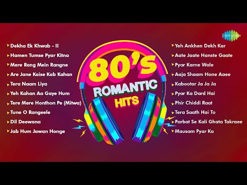 80's Romantic Hits | Superhit Evergreen Love Songs | Dekha Ek Khwab |Pyar Karne Wale |Tera Naam Liya