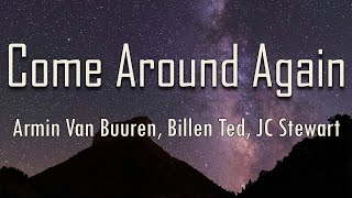 Armin van Buuren, Billen Ted, JC Stewart - Come Around Again (Lyrics) | fantastic lyrics