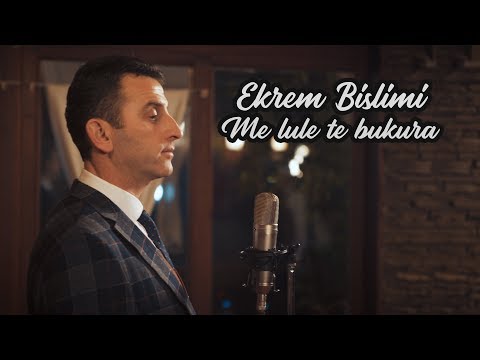Ekrem Bislimi - Me lule te bukura