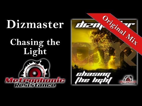 Dizmaster - Chasing the Light (Original Mix)