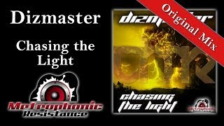 Dizmaster - Chasing the Light (Original Mix)