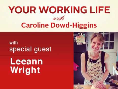 Your Working Life with Leeann Wright