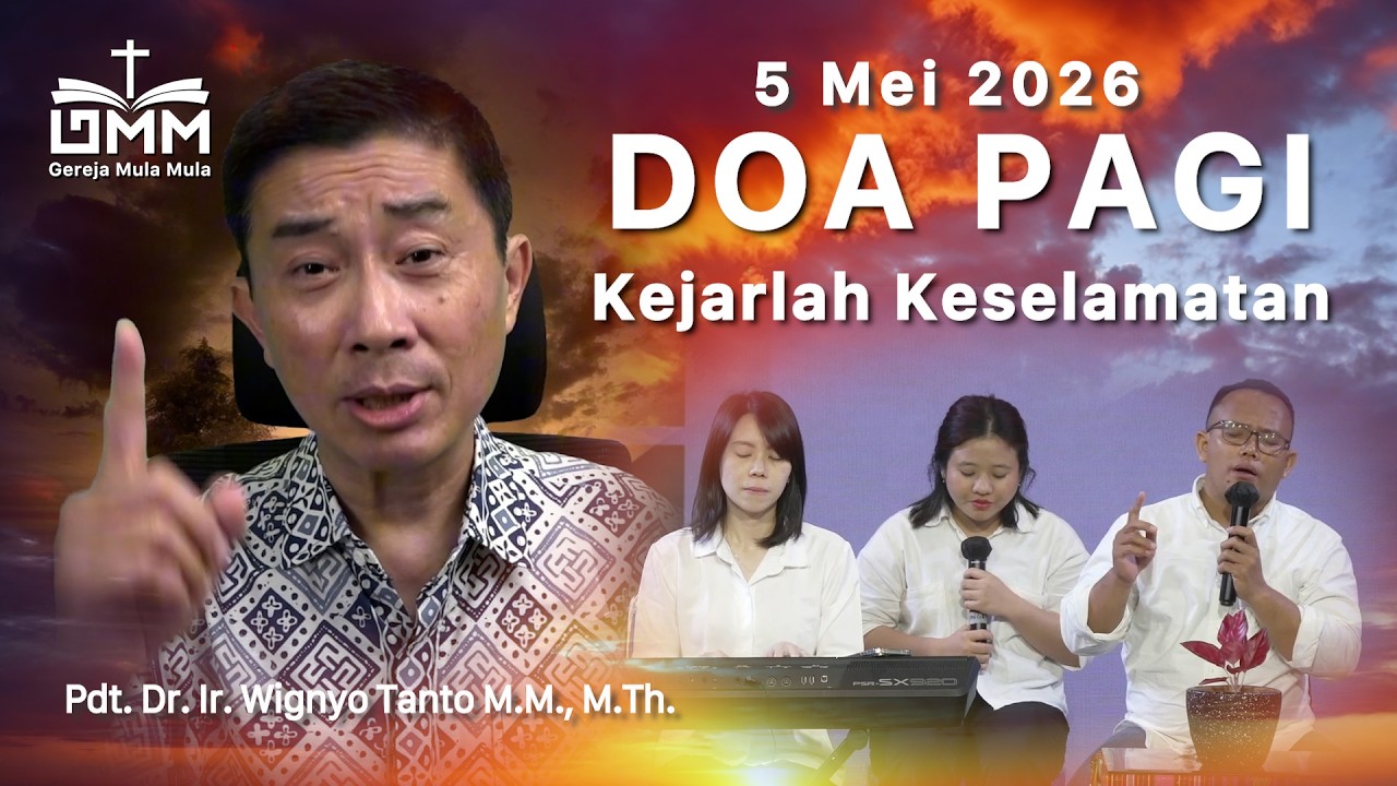 DOA PAGI | Kejarlah Keselamatan – 5 Mei 2026 | Ps. Wignyo Tanto