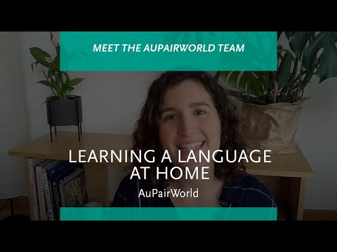 LEARNING A LANGUAGE AT HOME | AuPairWorld