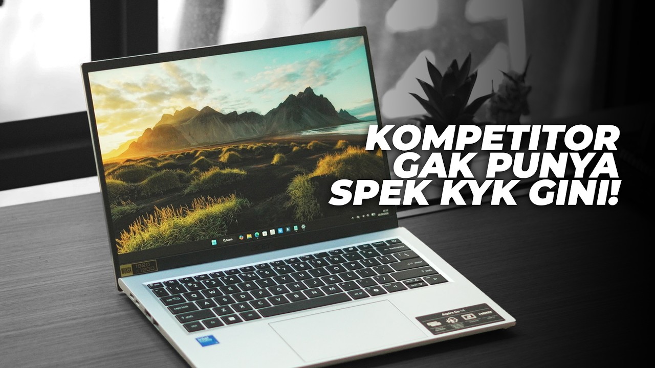 YANG GAK SEMUA KOMPETITOR punya spek kayak laptop ini! | Acer Aspire Go 14 AG14-72P-51TB