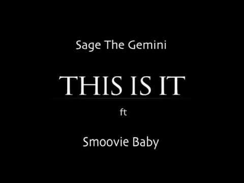 Sage The Gemini ft. Smoovie Baby - This Is It [Thizzler.com]