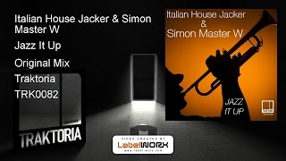 Italian House Jacker & Simon Master W - Jazz It Up (Original Mix)