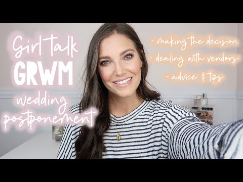 GRWM -- WE POSTPONED OUR WEDDING | Answering your questions + advice | Sarah Brithinee