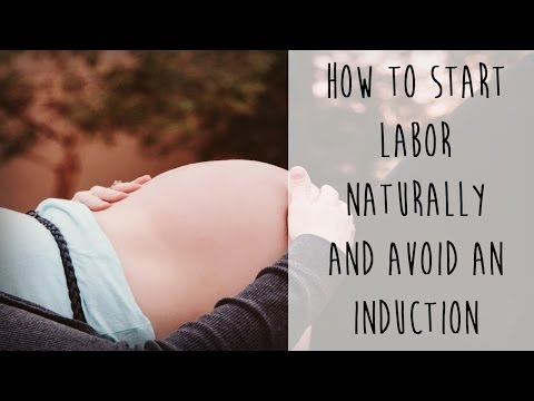 How to Start Labor Naturally and Avoid an Induction