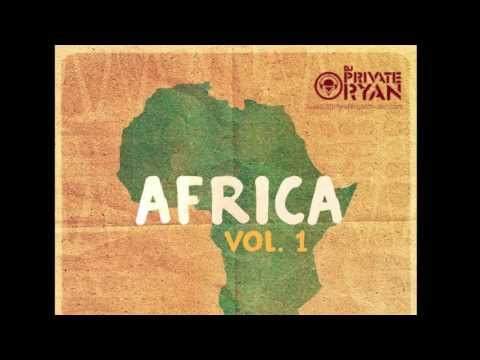 Dj Private Ryan - Africa Vol 1