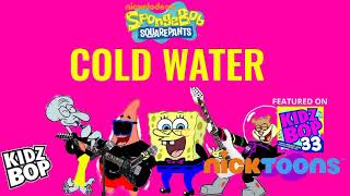 KIDZ BOP SpongeBob - Cold Water (KIDZ BOP 33)