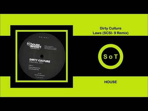 Dirty Culture - Laws (SCSI-9 Remix) [House] [House Dessert Records]