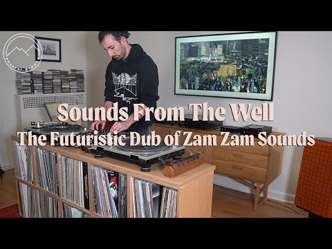 Sounds From The Well: The Futuristic Dub of Zam Zam Sounds - Vinyl Session