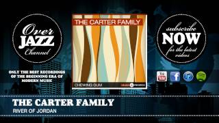 The Carter Family - River of Jordan