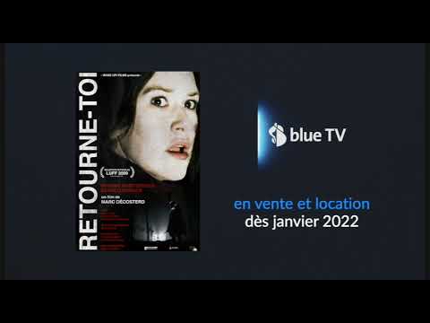blue TV - RETOURNE-TOI disponible VOD