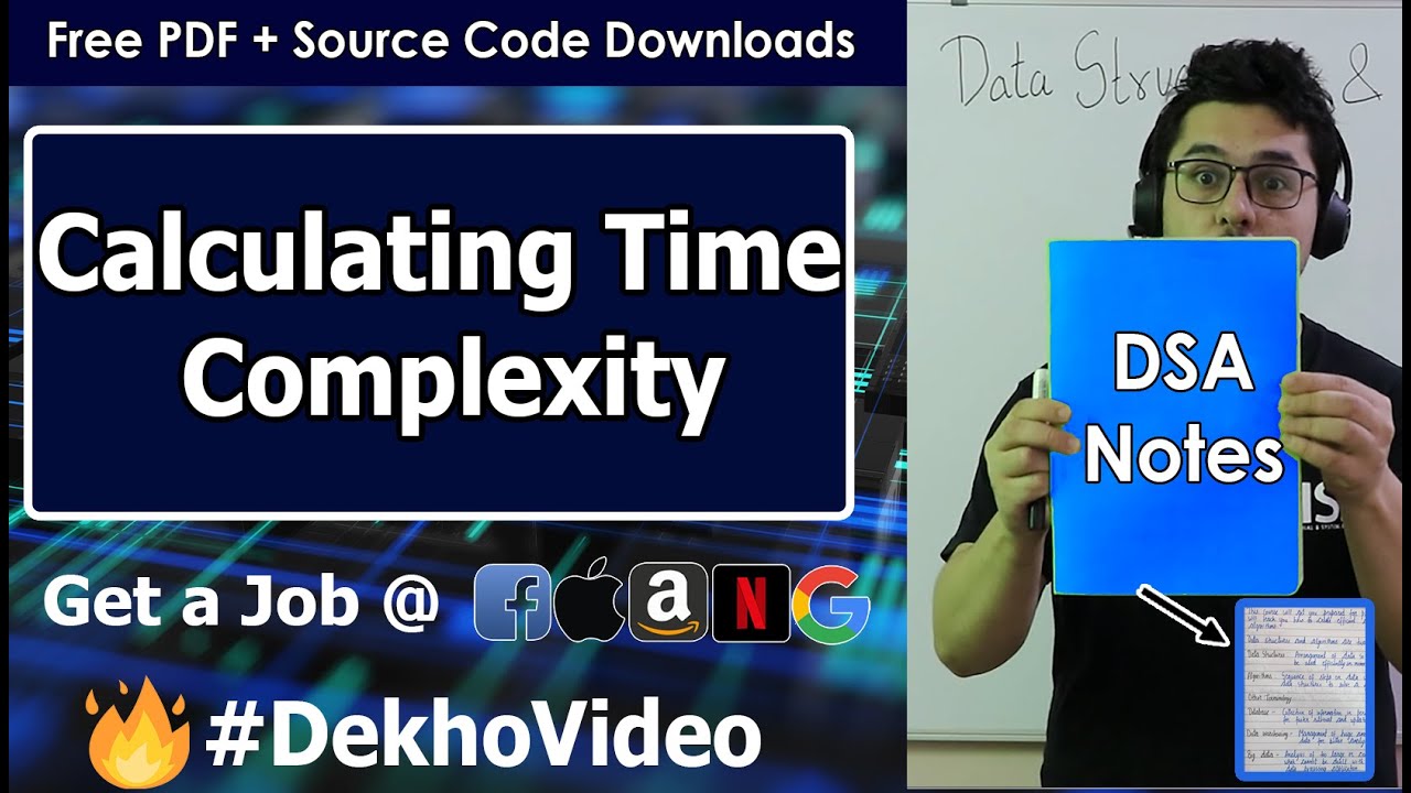 Video thumbnail for How to Calculate Time Complexity of an Algorithm + Solved Questions (With Notes)