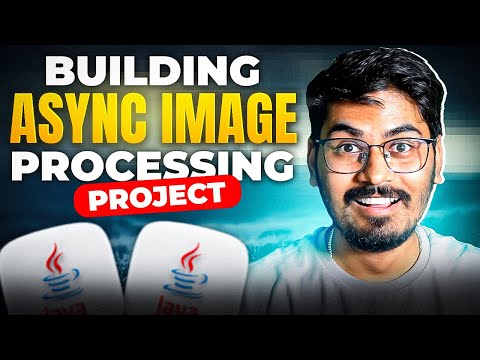 Building Async Image Processing Complete Java Project