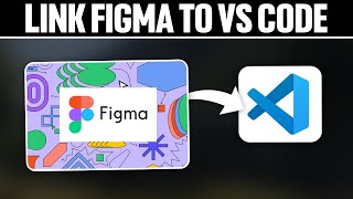 How To Link Figma To VSCode 2024! (Full Tutorial)