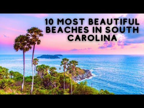 10 Most Beautiful Beaches In South Carolina