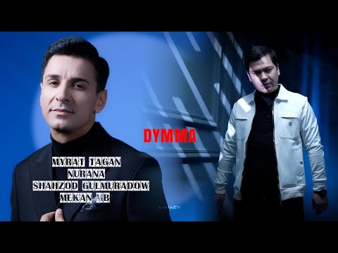Shahzod & Myrat Tagan & Mekan mb & Nurana-Dymma (Official hd video)