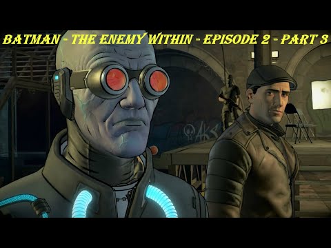 Batman - The Enemy Within - Episode 2 - Part 3