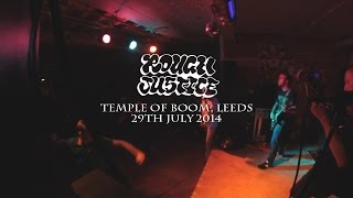 ROUGH JUSTICE (FULL SET) - Temple Of Boom, Leeds