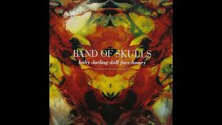 Band Of Skulls - Blood